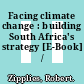 Facing climate change : building South Africa's strategy [E-Book] /