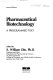 Pharmaceutical biotechnology : a programmed text /