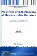 Properties and applications of thermoelectric materials : the search for new materials for thermoelectric  devices /