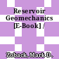 Reservoir Geomechanics [E-Book] /