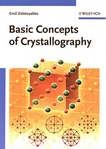 Basic concepts of crystallography : an outcome from crystal symmetry /