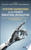 Systems engineering in the fourth industrial revolution : big data, novel technologies, and modern systems engineering [E-Book] /