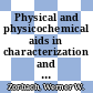 Physical and physicochemical aids in characterization and in determination of structure /