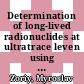 Determination of long-lived radionuclides at ultratrace leven using advanced mass spectrometric techniques [E-Book] /