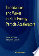 Impedances and wakes in high-energy particle accelerators /