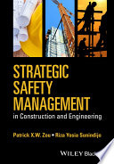 Strategic safety management in construction and engineering [E-Book] /