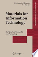 Materials for Information Technology [E-Book] : Devices, Interconnects and Packaging /