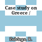 Case study on Greece /