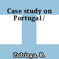Case study on Portugal /