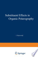Substituent Effects in Organic Polarography [E-Book] /