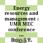 Energy resources and management : UMR MEC conference on energy resources 0001 : Rolla, MO, 24.04.74-26.04.74.