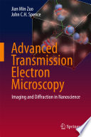 Advanced Transmission Electron Microscopy [E-Book] : Imaging and Diffraction in Nanoscience /