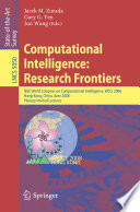 Computational intelligence [E-Book] : research frontier : IEEE World Congress on Computational Intelligence, WCCI 2008, Hong Kong, China, June 1-6, 2008 : plenary invied lectures /