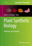 Plant Synthetic Biology [E-Book] : Methods and Protocols /