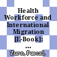 Health Workforce and International Migration [E-Book]: Can New Zealand Compete? /