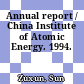 Annual report / China Institute of Atomic Energy. 1994.