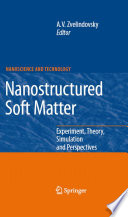 Nanostructured Soft Matter [E-Book] : Experiment, Theory, Simulation and Perspectives /
