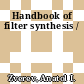 Handbook of filter synthesis /