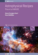 Astrophysical recipes : the art of AMUSE [E-Book] /