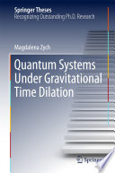 Quantum Systems under Gravitational Time Dilation [E-Book] /