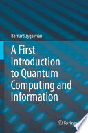 A First Introduction to Quantum Computing and Information [E-Book] /