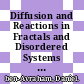 Diffusion and Reactions in Fractals and Disordered Systems [E-Book] /