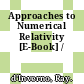 Approaches to Numerical Relativity [E-Book] /