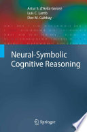 Neural-Symbolic Cognitive Reasoning [E-Book] /