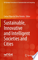 Sustainable, Innovative and Intelligent Societies and Cities [E-Book] /