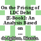 On the Pricing of LDC Debt [E-Book]: An Analysis Based on Historical Evidence from Latin America /