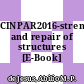 CINPAR2016-strengthening and repair of structures [E-Book] /