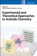 Experimental and theoretical approaches to actinide chemistry [E-Book] /