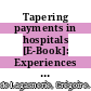 Tapering payments in hospitals [E-Book]: Experiences in OECD countries /
