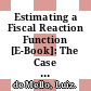 Estimating a Fiscal Reaction Function [E-Book]: The Case of Debt Sustainability in Brazil /