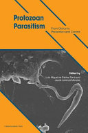 Protozoan parasitism : from omics to prevention and control [E-Book] /