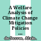 A Welfare Analysis of Climate Change Mitigation Policies [E-Book] /