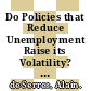 Do Policies that Reduce Unemployment Raise its Volatility? [E-Book]: Evidence from OECD Countries /