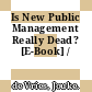 Is New Public Management Really Dead? [E-Book] /