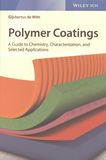 Polymer coatings : a guide to chemistry, characterization, and selected spplication [E-Book] /