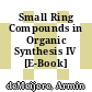 Small Ring Compounds in Organic Synthesis IV [E-Book] /