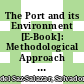 The Port and its Environment [E-Book]: Methodological Approach for Economic Appraisal /