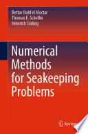 Numerical Methods for Seakeeping Problems [E-Book] /