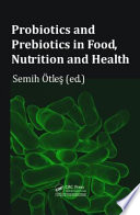Probiotics and prebiotics in food, nutrition and health [E-Book] /