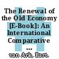 The Renewal of the Old Economy [E-Book]: An International Comparative Perspective /