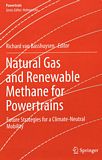 Natural gas and renewable methane for powertrains : future strategies for a climate-neutral mobility /