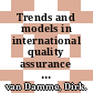 Trends and models in international quality assurance in higher education in relation to trade in education [E-Book] /