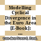 Modelling Cyclical Divergence in the Euro Area [E-Book]: The Housing Channel /
