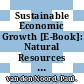 Sustainable Economic Growth [E-Book]: Natural Resources and the Environment in Norway /