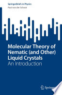 Molecular Theory of Nematic (and Other) Liquid Crystals [E-Book] : An Introduction /