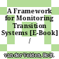 A Framework for Monitoring Transition Systems [E-Book] /